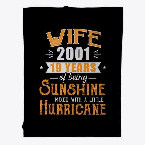Wife Since 2001 19 Years Of Being Sunshine Anniversary Gift Fleece Blanket