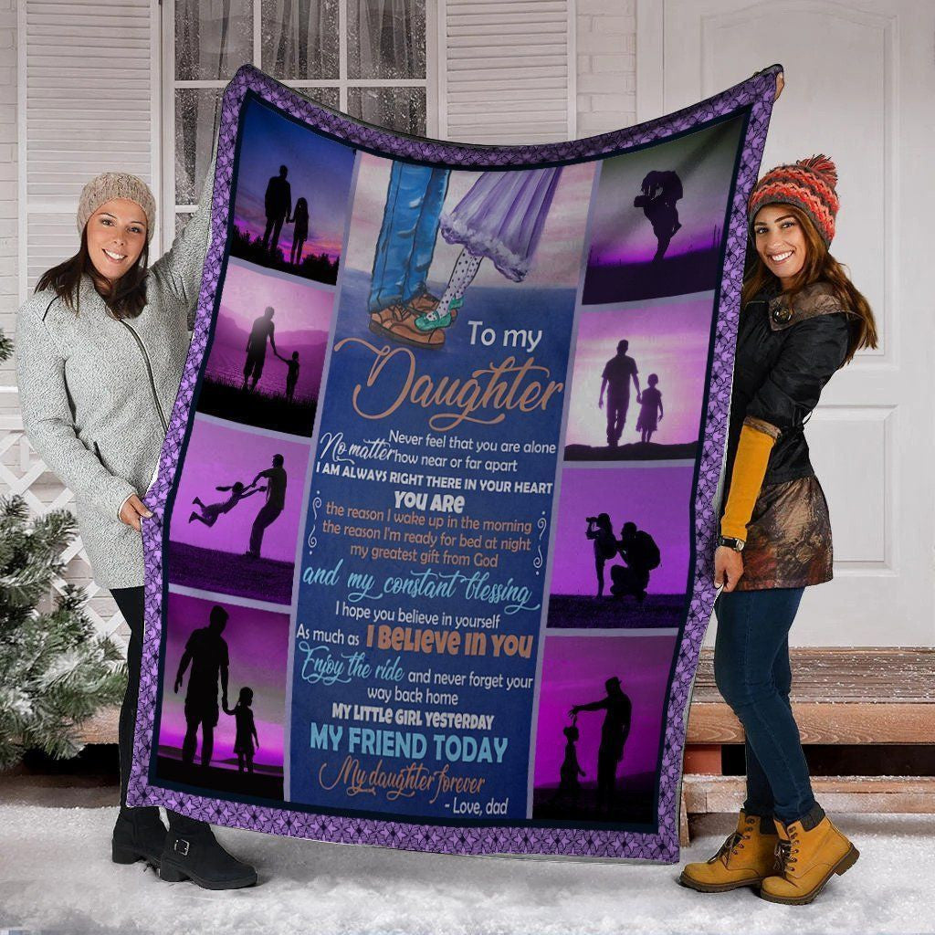 To My Daughter Never Feel That You Are Alone Fleece Blanket