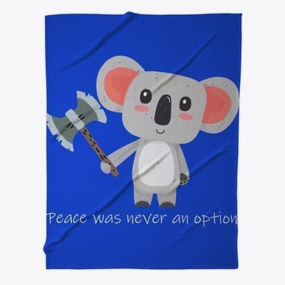 Koala Peace Was Never An Option Fleece Blanket