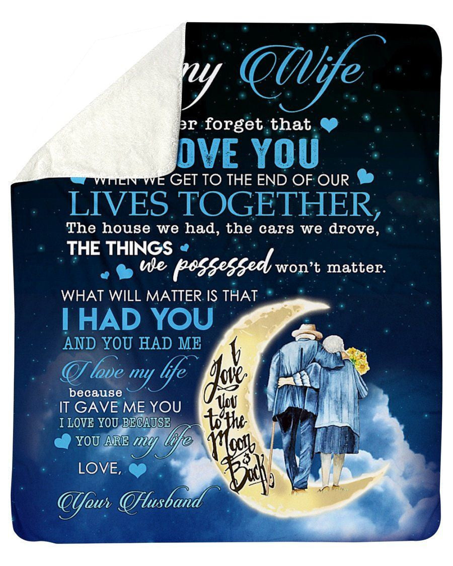To Wife When We Get To The End Of Our Lives Together Fleece Blanket Sherpa Blanket