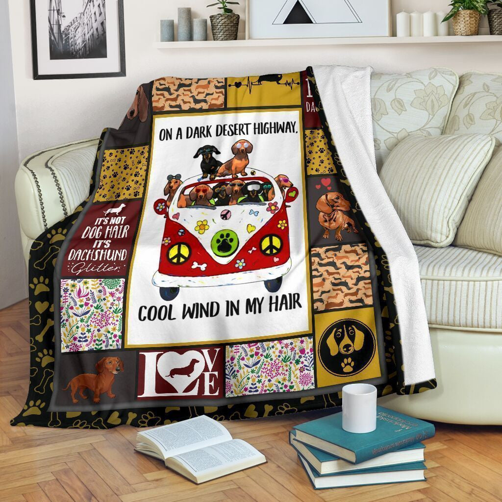 On A Dark Desert Highway Cool Wind In My Hair Giving Dachshund Lovers Blanket