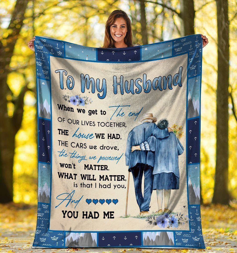 To My Husband When We Get To The End Husband And Wife Fleece Blanket