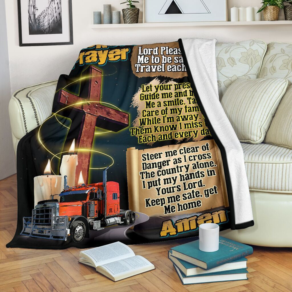Fleece Blanket To Trucker's Prayer Keep Me Safe Fleece Blanket