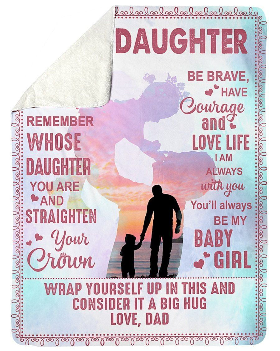 Be Brave Have Courage Love Life Fleece Blanket To Daughter Sherpa Blanket