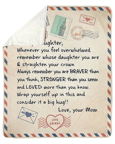 To My Daughter Be Brave Be Strong Be Love Fleece Blanket Sherpa Blanket