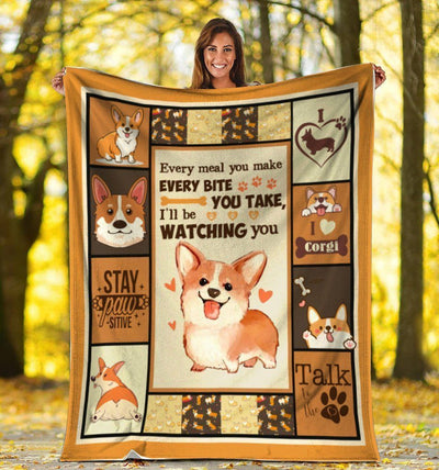 Every Meal You Make Corgi Dog Fleece Blanket