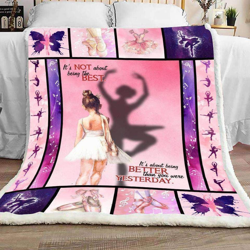 Blanket Giving Ballet-dancer It's Not About Being Better Than You Were Yesterday