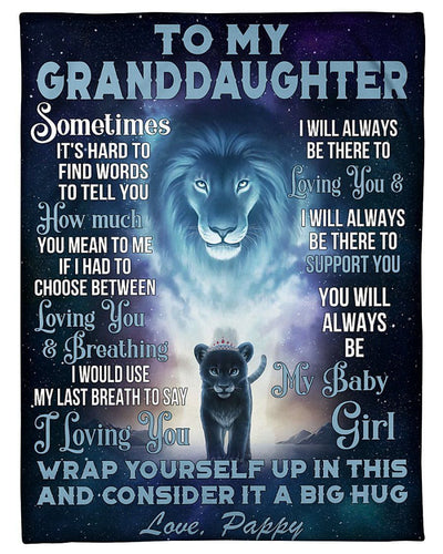 Pappy To Granddaughter Lion Always Be There To Love You Fleece Blanket Customized Name Fleece Blanket