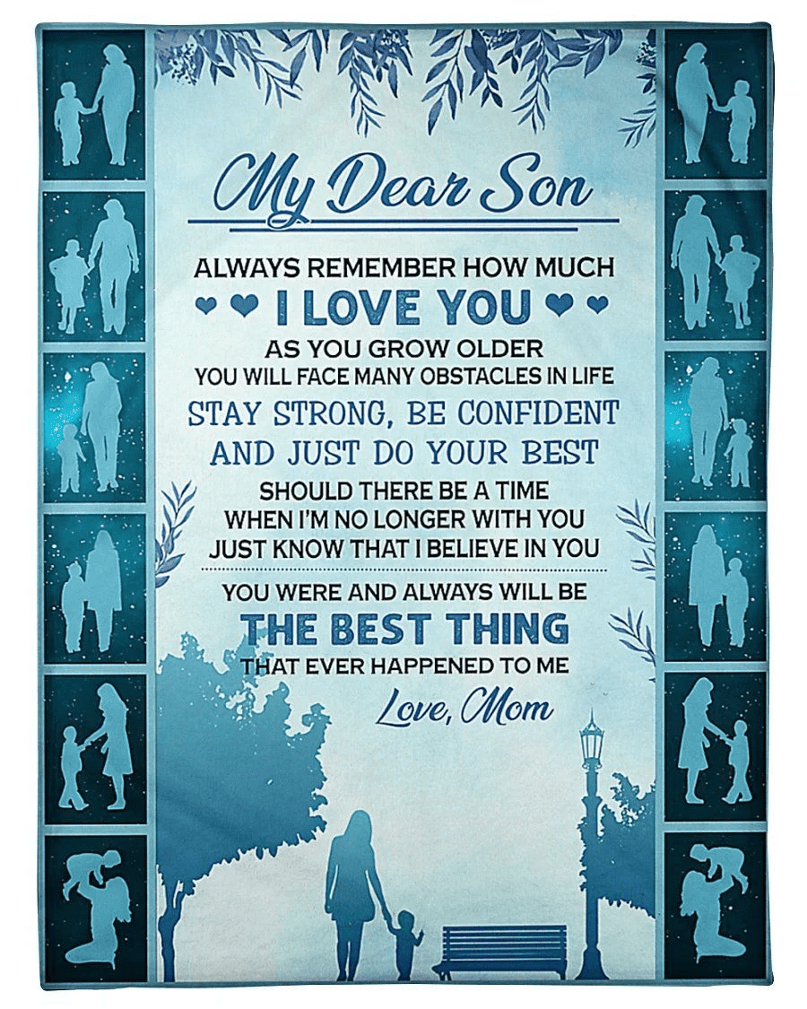 My Dear Son Always Remember How Much I Love You Fleece Blanket