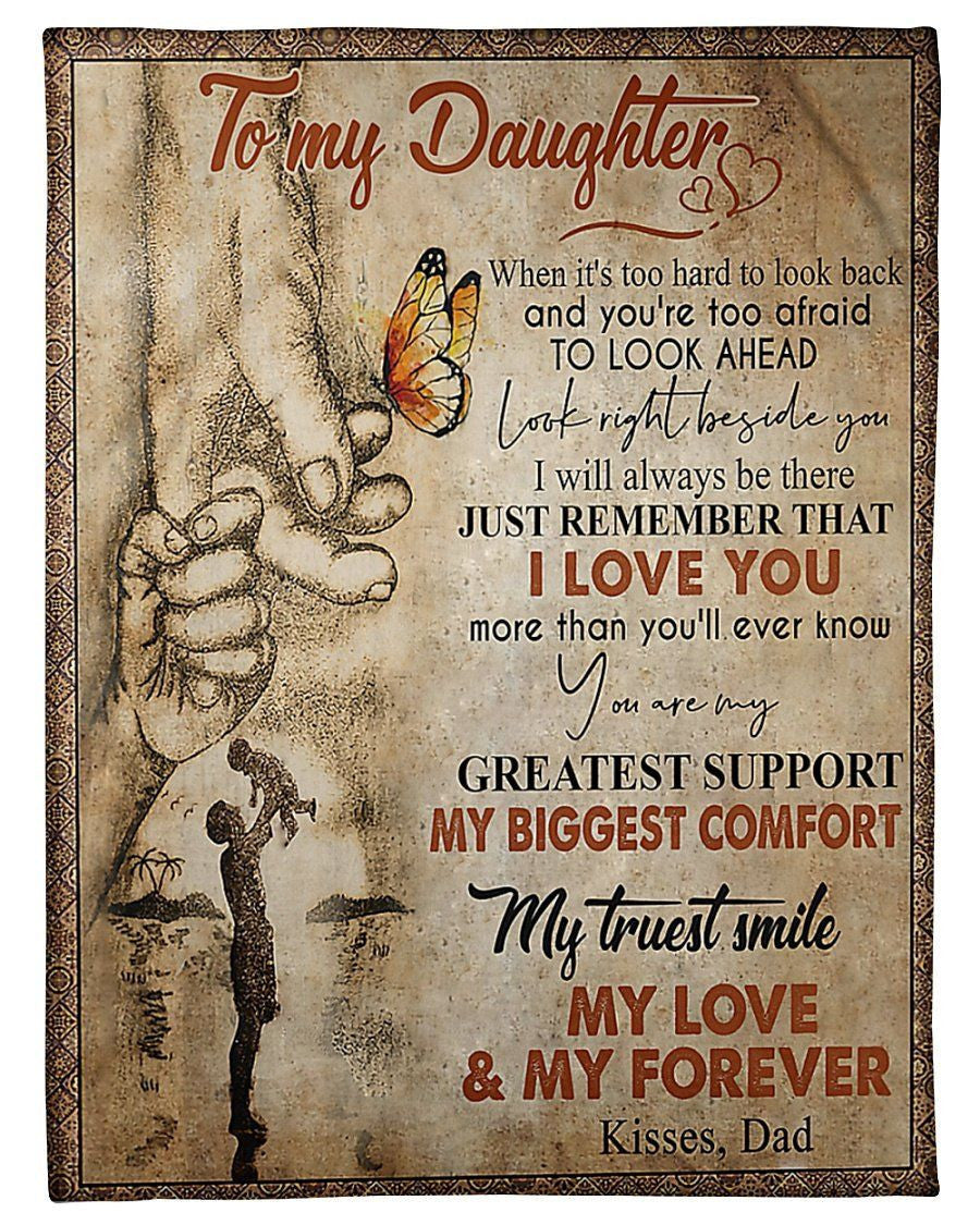 To My Daughter My Truest Smile My Love And My Forever Gifts From Dad Fleece Blanket