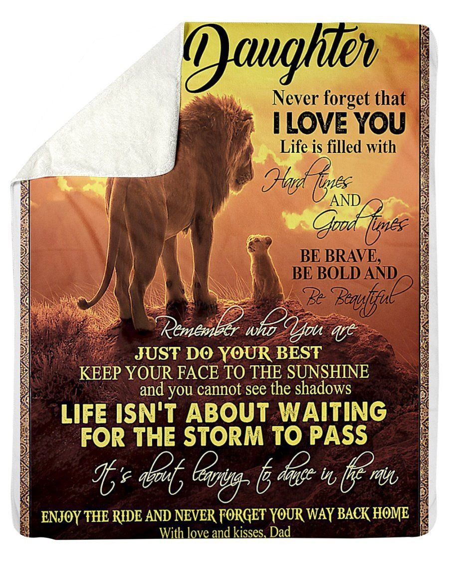 To My Daughter Life Isn't About Waiting For The Storm To Pass Fleece Blanket