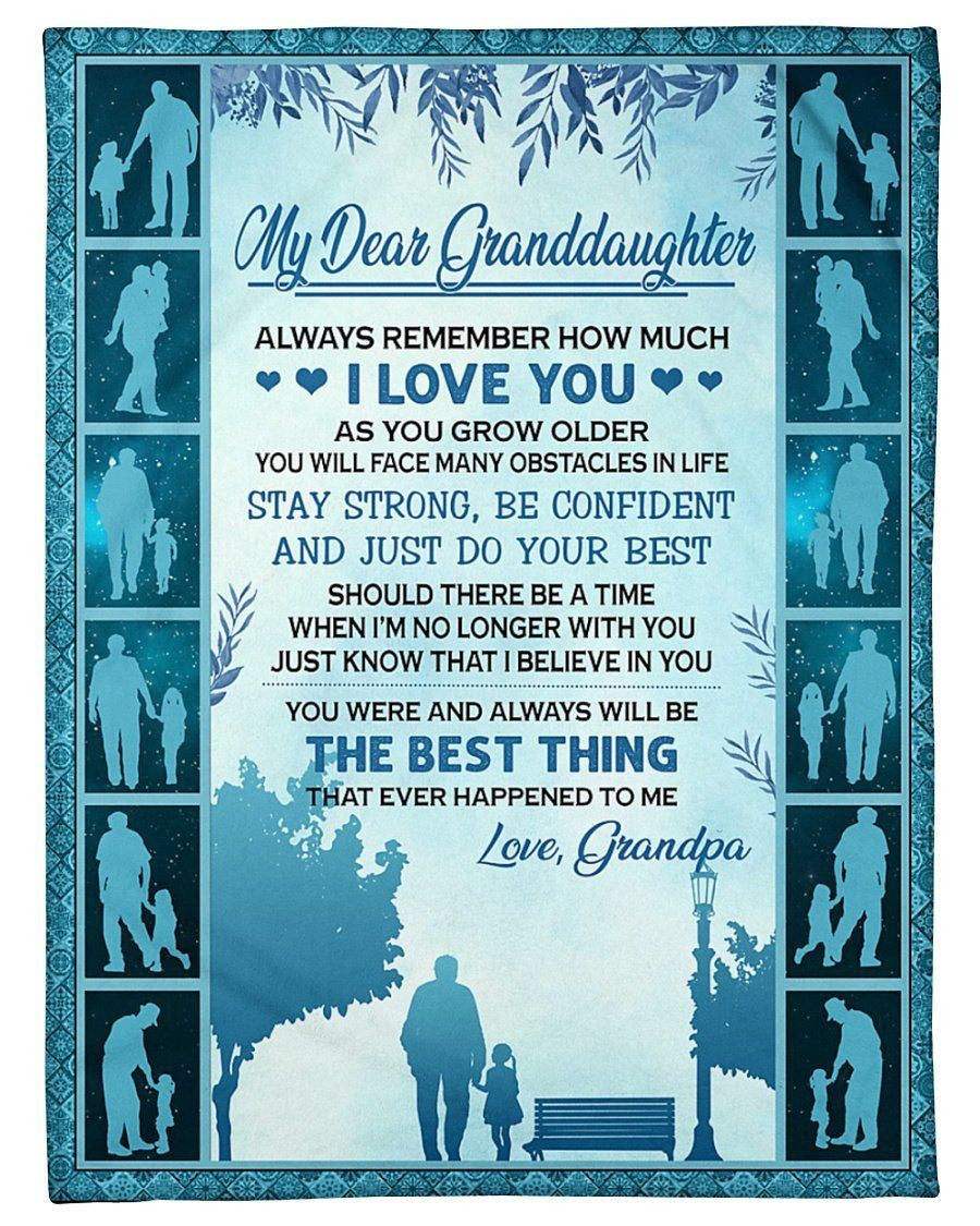 To My Granddaughter Always Remember How Much I Love You Gifts From Grandpa Fleece Blanket
