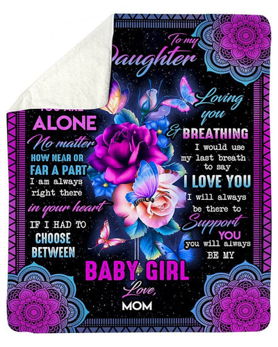 To My Daughter You Will Always My Baby Girls Fleece Blanket Sherpa Blanket