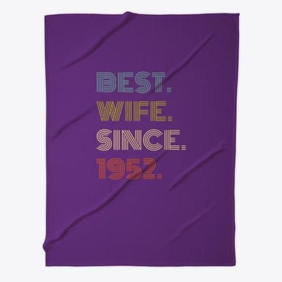 Best Wife Since 1952 Anniversary Gift Fleece Blanket