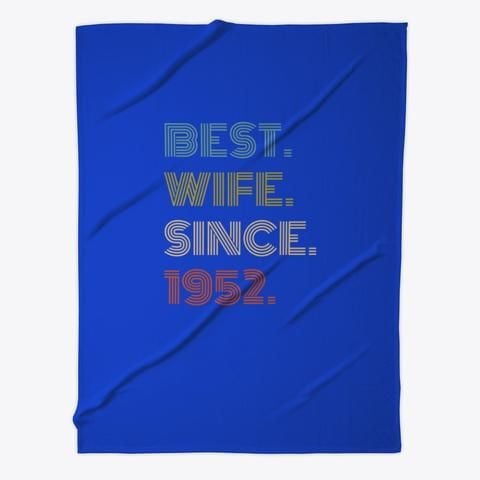 Best Wife Since 1952 Anniversary Gift Fleece Blanket
