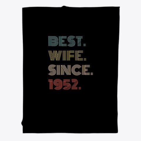 Best Wife Since 1952 Anniversary Gift Fleece Blanket