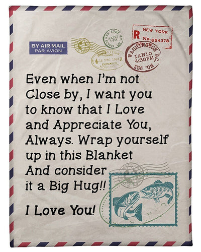 Letter To Fishing Legend's Wife I Love YouFleece Blanket Shepra Blanket