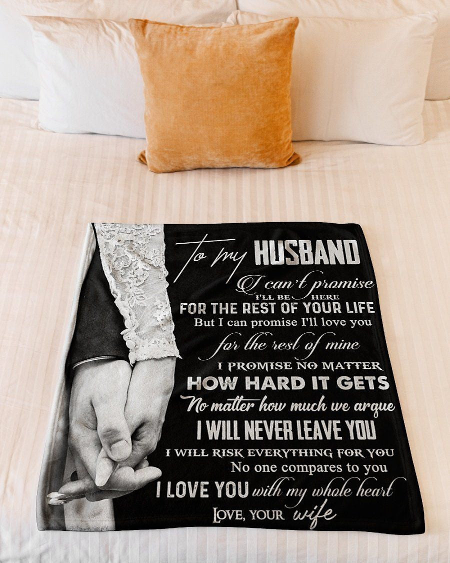I'll Be Here For The Rest Of Mine To Husband Fleece Blanket