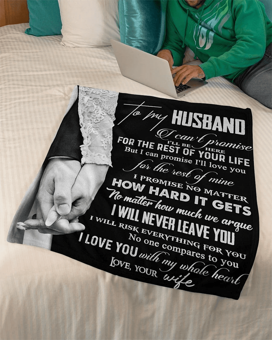 I'll Be Here For The Rest Of Mine To Husband Fleece Blanket