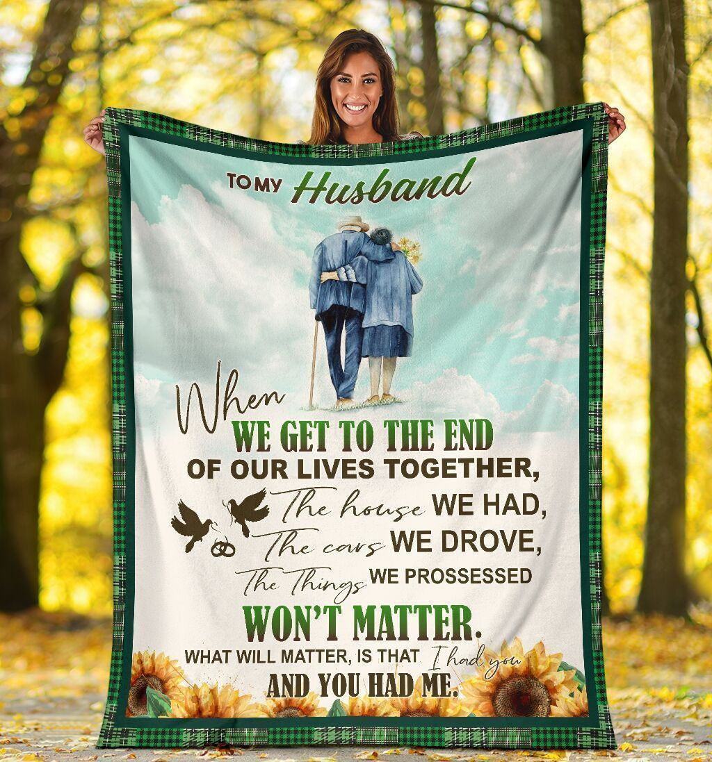 To My Husband When We Get To The End Fleece Blanket