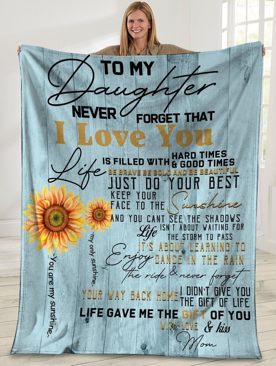 To My Daughter Never Forget That I Love You Sunflower Fleece Blanket