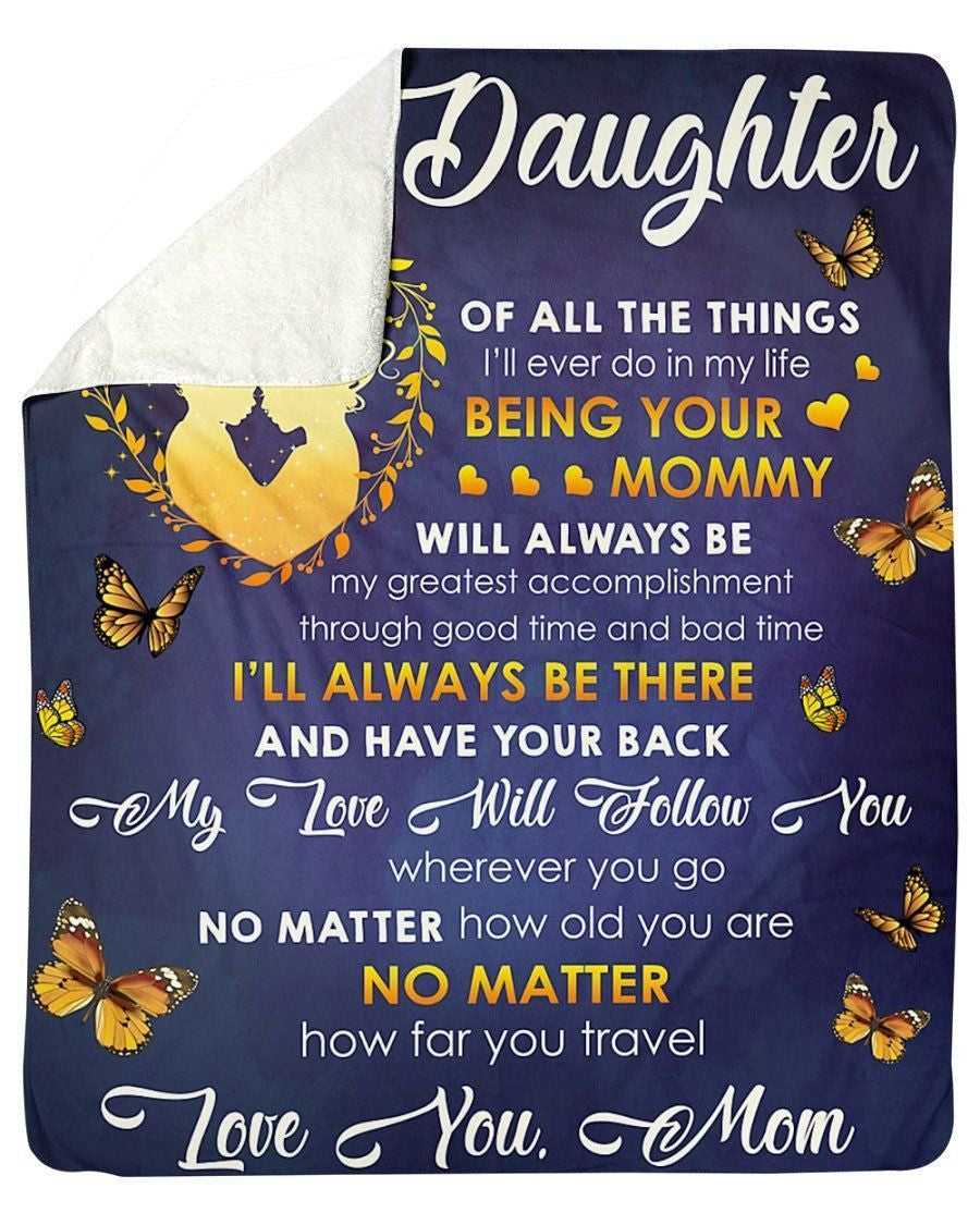 To My Daughter Of All The Things Love You Mom Fleece Blanket