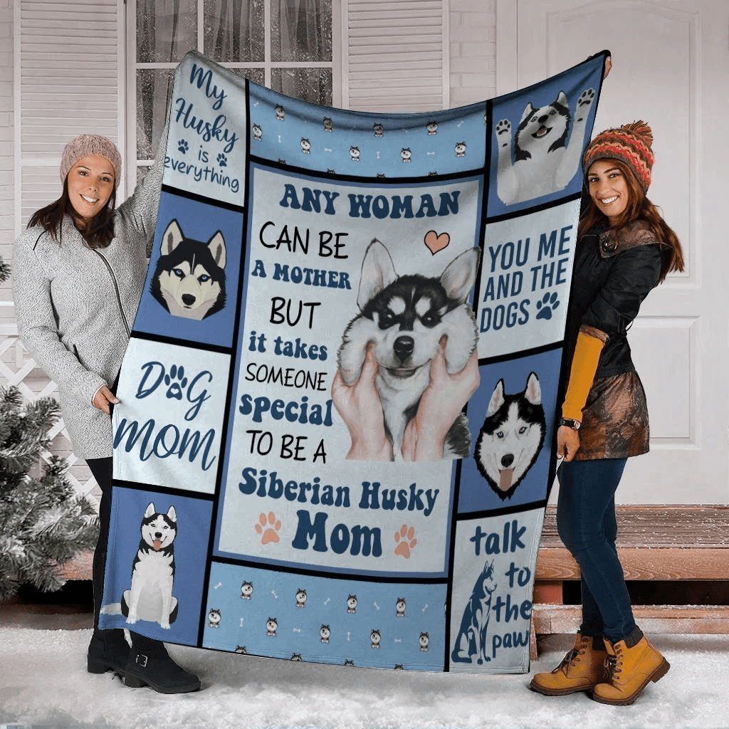 Any Woman Can Be A Mother Siberian Husky Dog Mom Fleece Blanket