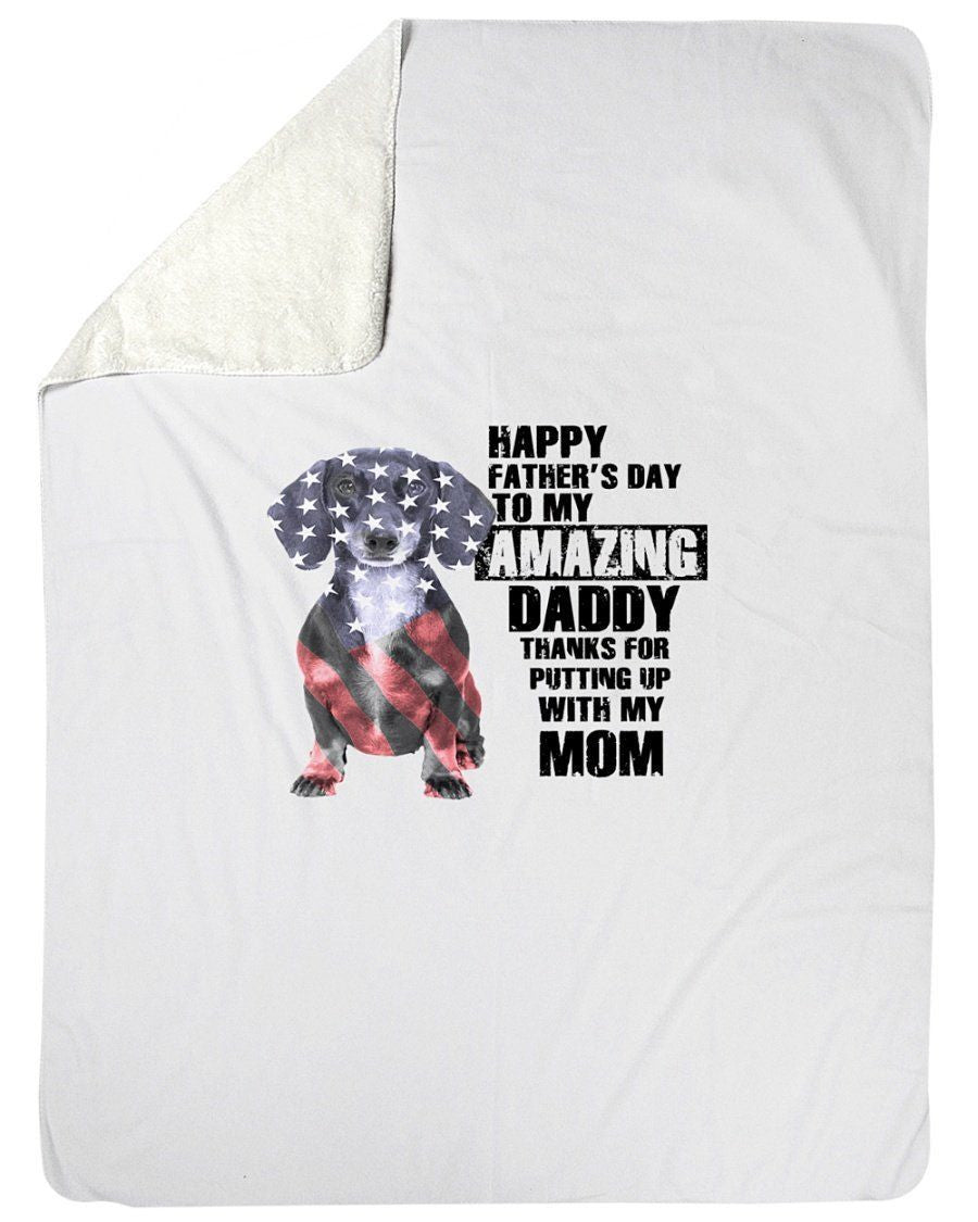 Happy Father's Day To Amazing Daddy Best Gift For Dad Who Loves Dachshund Fleece Blanket