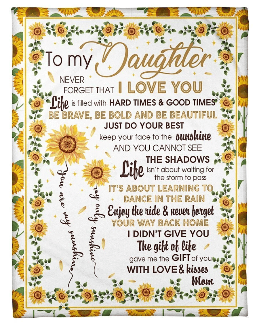 To My Daughter You're My Sunshine Custom Design Fleece Blanket