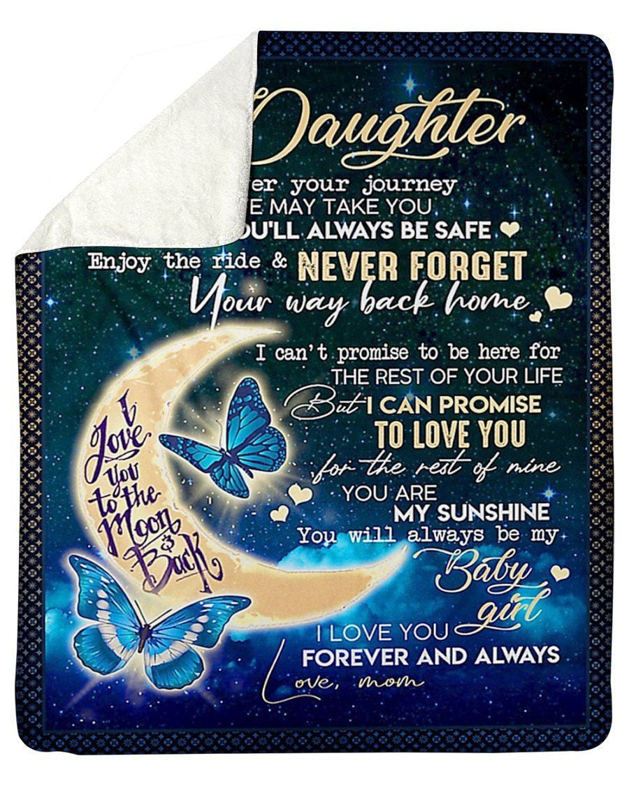 To My Daughter Never Forget Your Way Back Home Fleece Blanket Sherpa Blanket