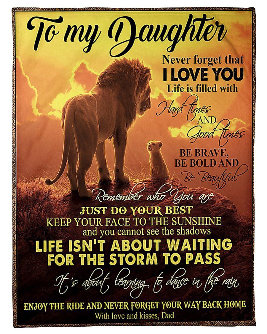 To My Daughter Life Isn't About Waiting For The Storm To Pass Fleece Blanket