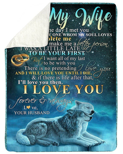 To My Wife I Love You Forever And Always Gifts From Husband Fleece Blanket