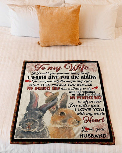 Couple Rabbit To My Wife I Would Give You The Ability Fleece Blanket