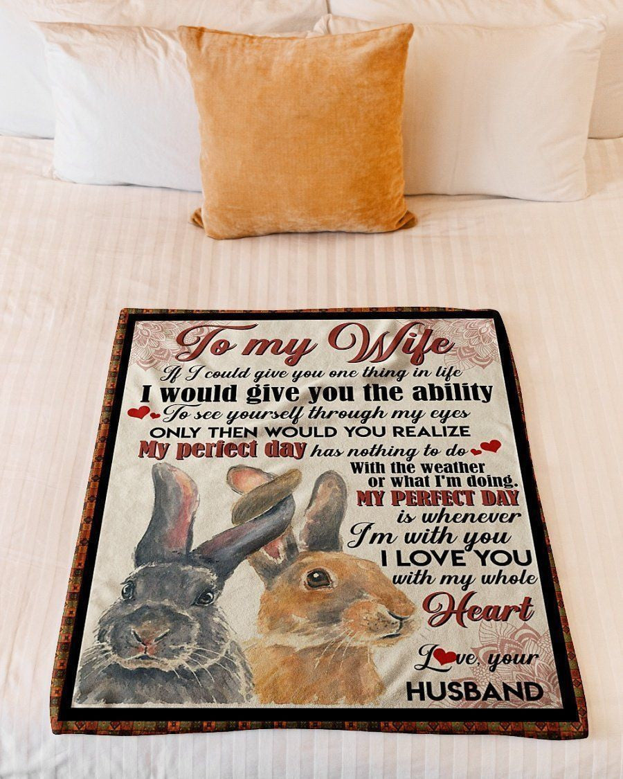 Couple Rabbit To My Wife I Would Give You The Ability Fleece Blanket