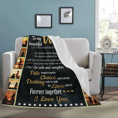 To My Beautiful Wife No Matter What Happens Fleece Blanket