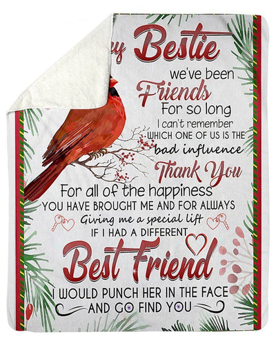 Cardinal To My Bestie If I Had A Different Best Friend I Would Punch Her Fleece Blanket