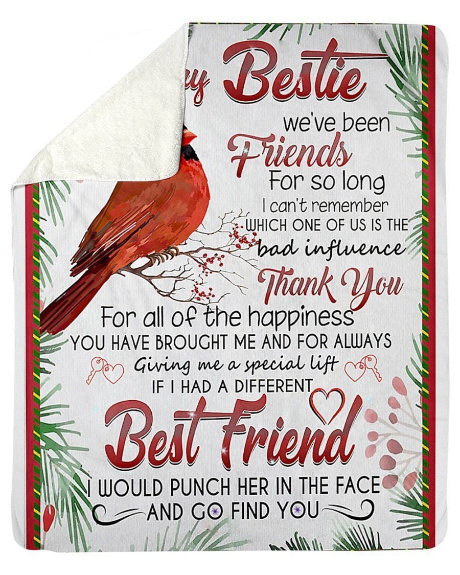 Cardinal To My Bestie If I Had A Different Best Friend I Would Punch Her Fleece Blanket