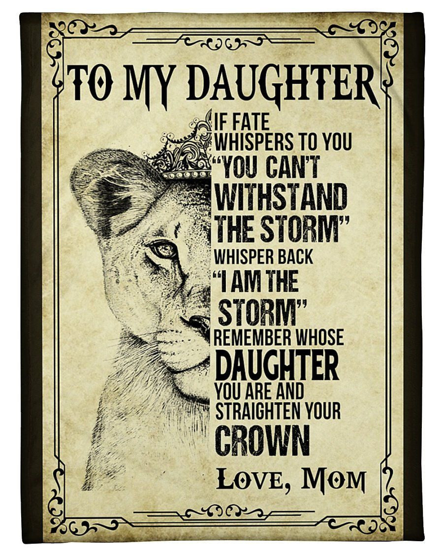 To My Daughter Baby Lion Strengthen Your Crown From MomFleece Blanket Shepra Blanket