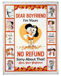 Girlfriend Giving Boyrfriend Blanket I'm Yours No Refund Sorry About That Fleece Blanket