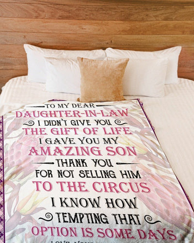 To My Daughter In Law I Gave You My Amazing Son Fleece Blanket