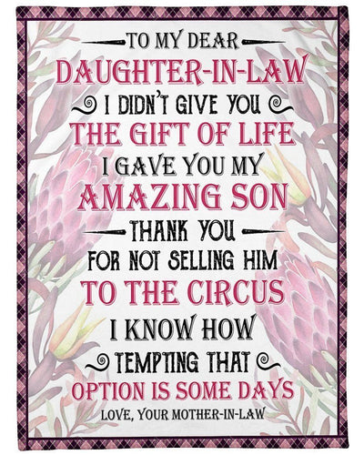 To My Daughter In Law I Gave You My Amazing Son Fleece Blanket