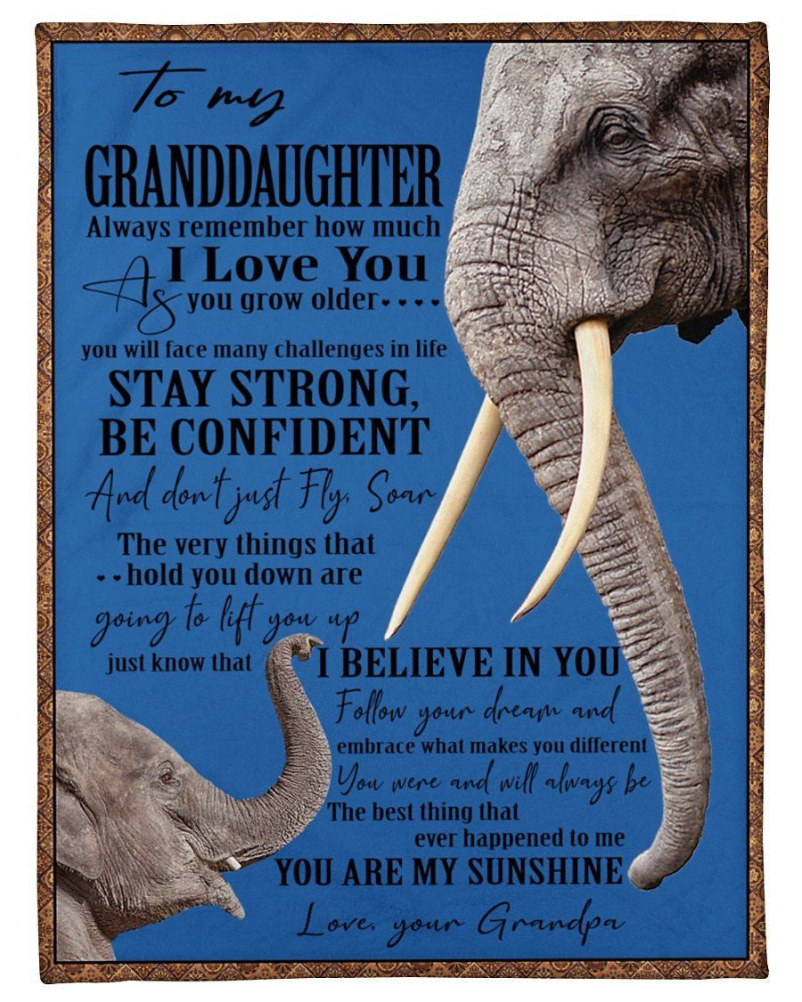 Eleplant Grandpa Hopes Granddaughter To Stay Strong Be Confident Fleece Blanket