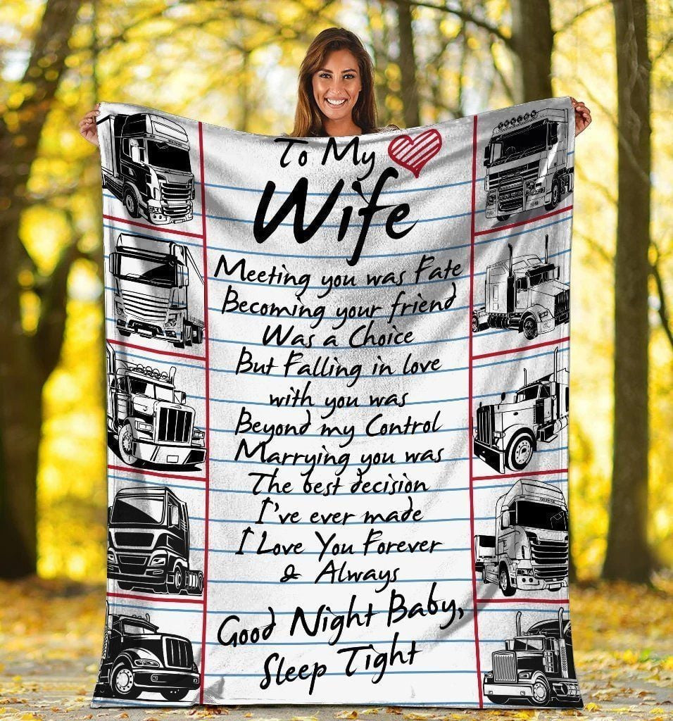 To My Wife Meeting You Was Fate Truck Driver Printed Fleece Blanket