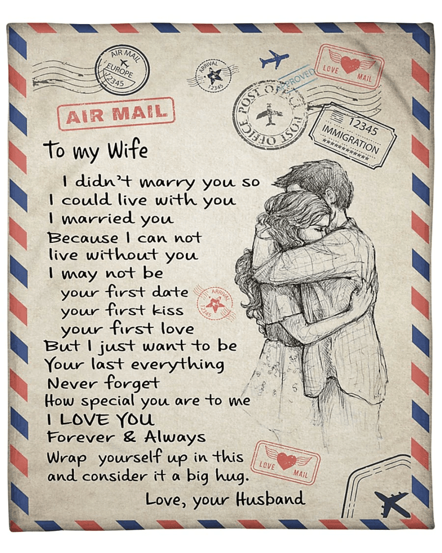 Personalized Blanket To My Wife I Didn't Marry You So I Could Live With You Fleece Blanket