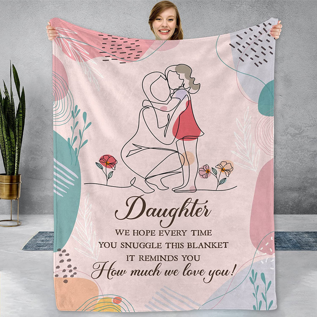 To My Daughter Blanket We Hope This Blanket Reminds You How Much We Love You Gift for Daughter from Parents