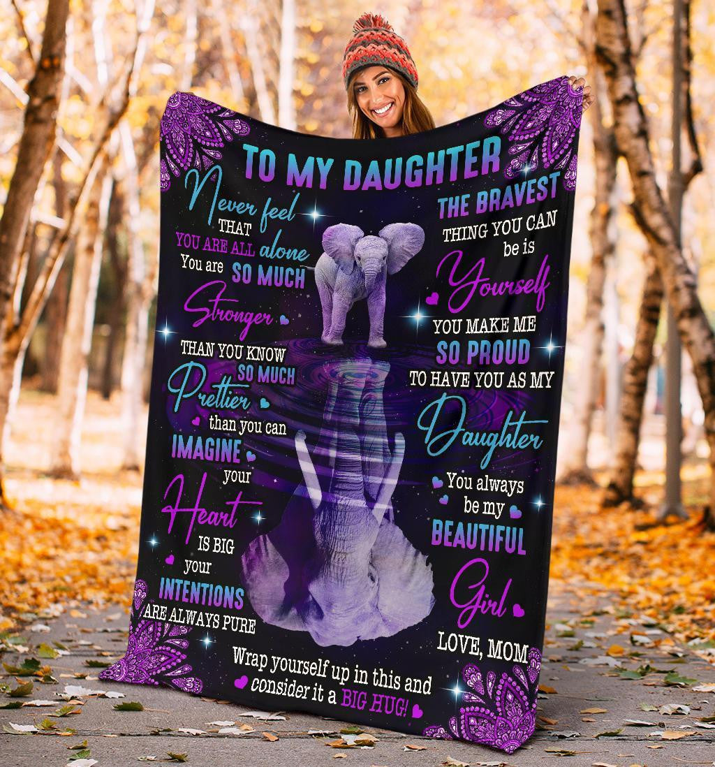 To My Daughter - Never Feel That You Are All Alone Elephant Blanket