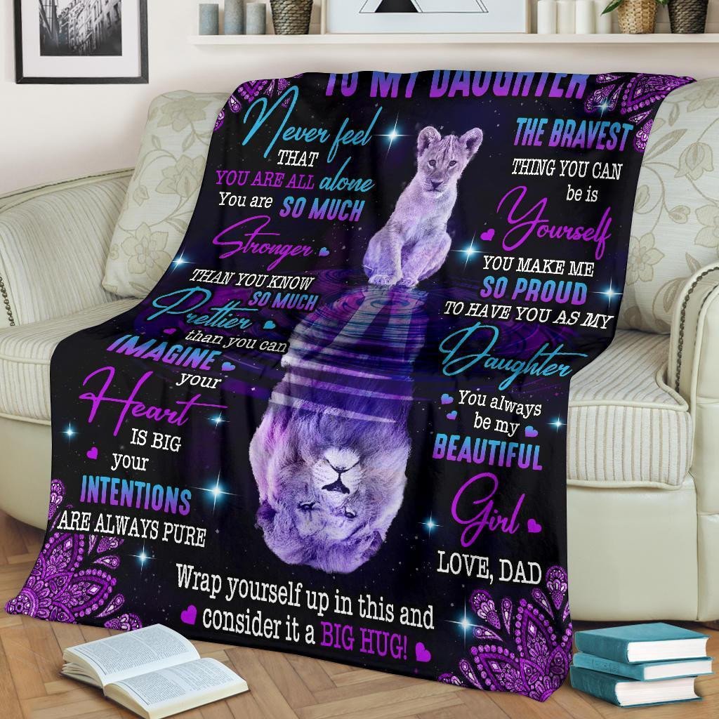 To My Daughter - You Always Be My Beautiful Girl Lion Blanket