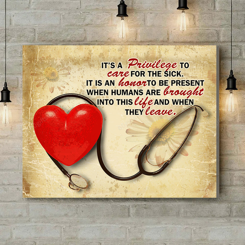 Office Sign, Office Desk Decor, Office Space Sign, Coworker Gift It's A Privilege To Care For The Sick Nurse Canvas Print Office Decor