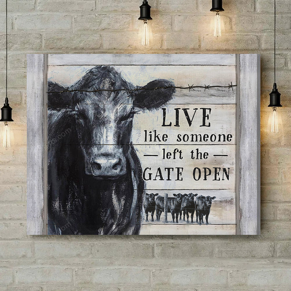 Inspirational & Motivational Housewarming Gift Live Like Someone Black Angus Cow Canvas Print Farmhouse Decor