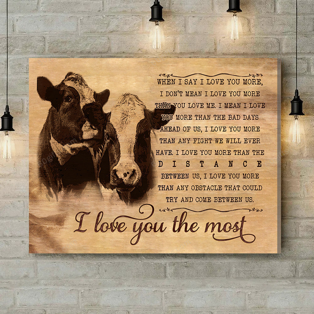 Inspirational & Motivational Housewarming Gift I Love You The Most Cow Canvas Print Farmhouse Decor